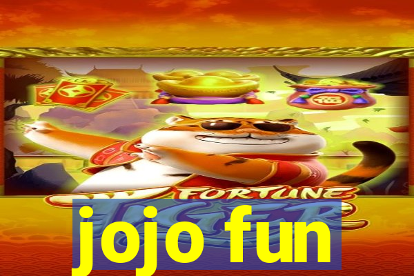 jojo fun